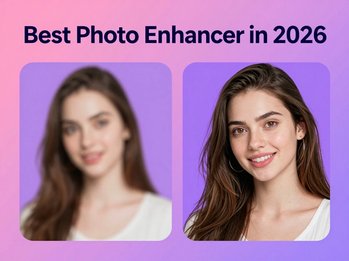 Best Photo Enhancer in 2026 | Top AI Tools Compared