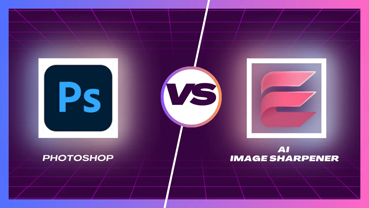 AI vs. Photoshop: How to Sharpen Image Quality Without Halos